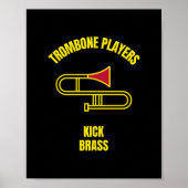 Trombone-Spieler kick brass Poster (Vorne)