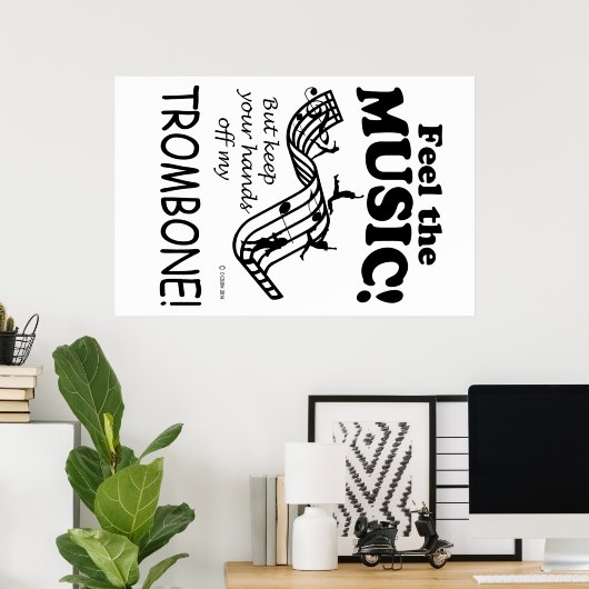 Trombone spürt die Musik Poster (Heimbüro)