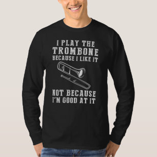 Trombone-Tunes und -Kicheln - Funny Trombonist-T-S T-Shirt