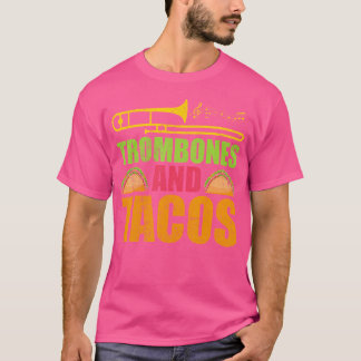 Trombone und Tacos Jazz Player Music Trombonist T-Shirt