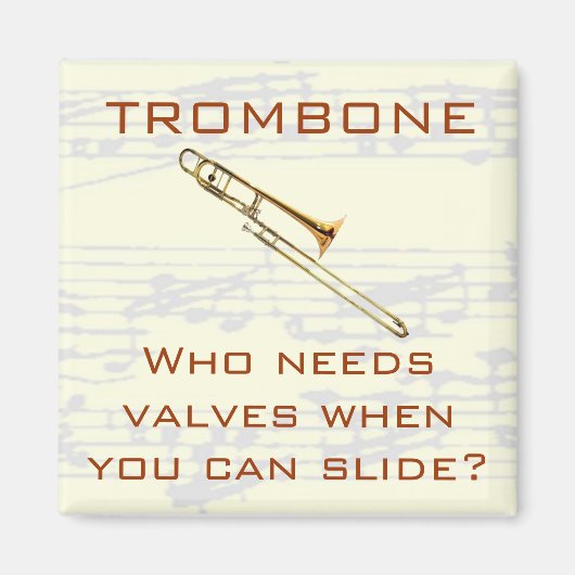 Trombone: Wer braucht Ventile? Magnet (Vorne)