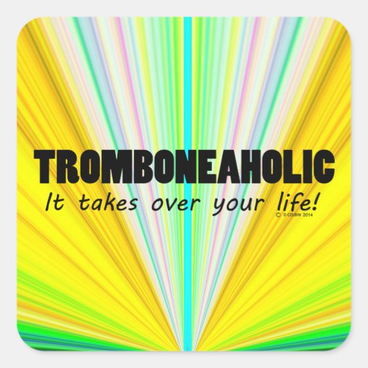 Tromboneaholic Life Square Sticker (Vorderseite)