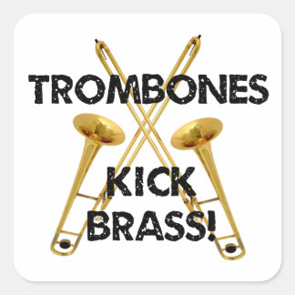 Trombones Kick Brass! Quadratischer Aufkleber