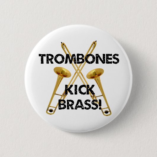 Trombones-Tritt-Messing! Button (Vorderseite)
