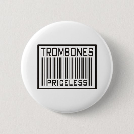Trombones unbezahlbar button (Vorderseite)