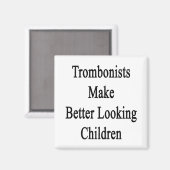Trombonisten sehen Kinder besser aus Magnet (Vorderseite/Rückseite)