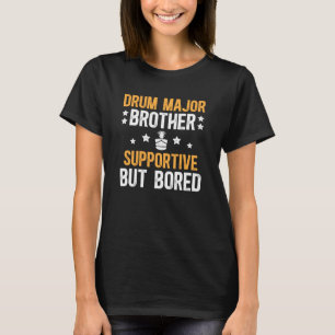 Trommel Major Bruder Unterstützender Bruder eines T-Shirt