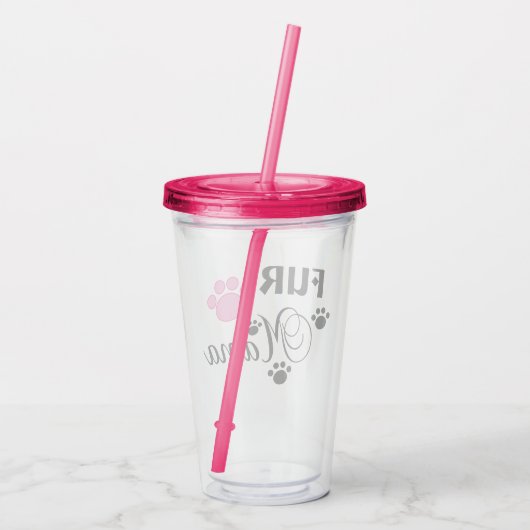 Trommel Pelz-Mutter-With Pink Paw Acrylic Acryltrinkbecher (Rückseite)