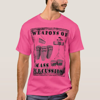 Trommelfeuer und Brottrommelwaffen, massenhaft T-Shirt