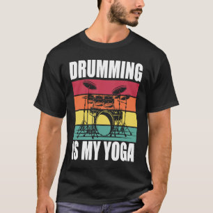 Trommeln ist mein Yoga Trommler Musiker Retro T-Shirt