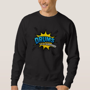 Trommeln sind meine Superpower Drummer Comic Book Sweatshirt