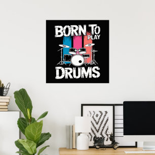 Trommeln spielen geboren poster