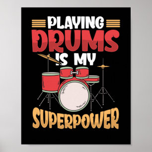 Trommeln spielen ist mein Supermacht-Drummer-Musik Poster
