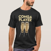 Trommler für Conga-Trommeln-Player-Profi-Drumming- T-Shirt (Vorderseite)