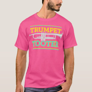 Trompet Tooter ein lustiger Trumpet-Witz für Trump T-Shirt
