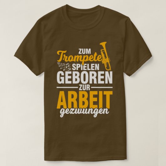 Trompet Trompeter musikalische Instrumentenarbeit T-Shirt (Design vorne)