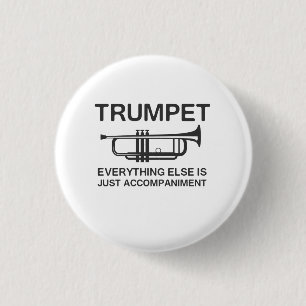 Trompete… alles anderes ist gerade eine Begleitu Button