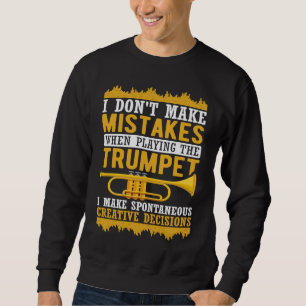Trompete Jazz Play Along Spontane Kreative Entsche Sweatshirt