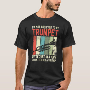 Trompeter Vintage Retro Ich bin nicht süchtig nach T-Shirt