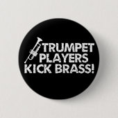 Trompeters-Tritt-Messing! Button (Vorderseite)