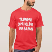 Trønder, die Brann in norwegischem Rot unterstütze T-Shirt (Vorderseite)