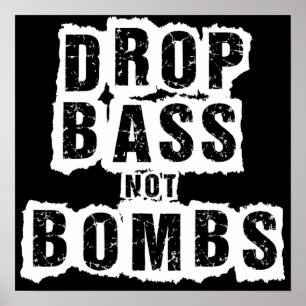 Tropfen-Bass-nicht Bomben Poster