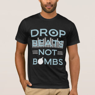 Tropfen schlägt NICHT Bomben T-Shirt
