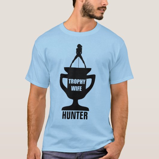 TROPHÄE-EHEFRAU-JÄGER T-Shirt (Vorderseite)