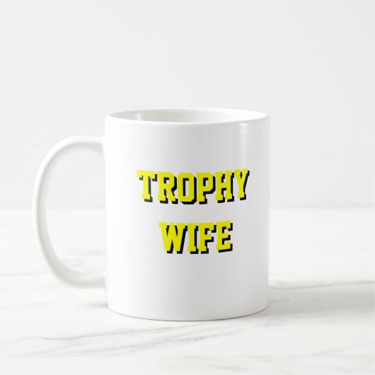 Trophäe-Ehefrau-Kaffee-Tasse Kaffeetasse (Links)