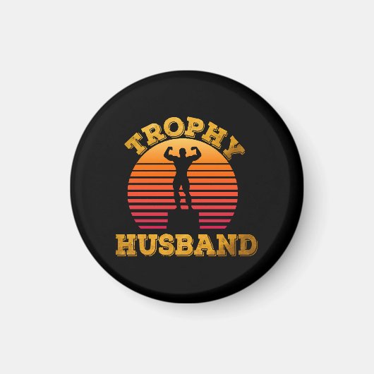 Trophäen-Ehemann Magnet (Vorne)