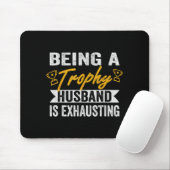 Trophäenmann Hemd Erschöpfender Trophäenmann Mousepad (Mit Mouse)