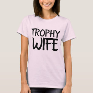 TROPHE EHEFRAU Funny Ladys T - Shirt