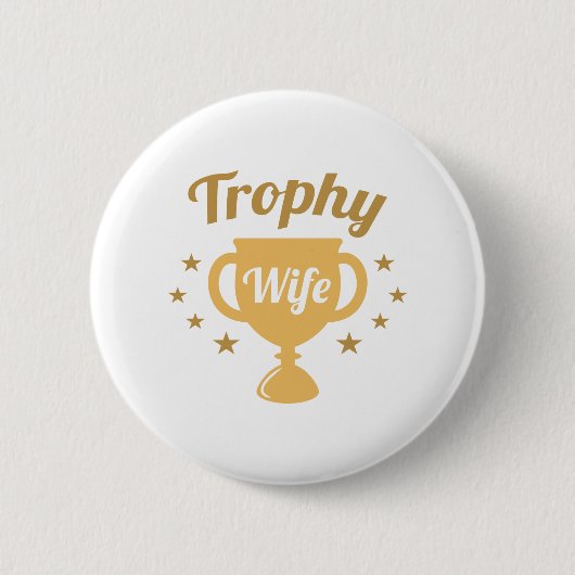 Trophy-Ehefrau Button (Vorderseite)