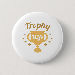 Trophy-Ehefrau Button