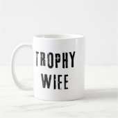 Trophy Ehefrau Cool Mutter Mama Vater Joke Funny B Kaffeetasse (Links)