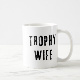 Trophy Ehefrau Cool Mutter Mama Vater Joke Funny B Kaffeetasse