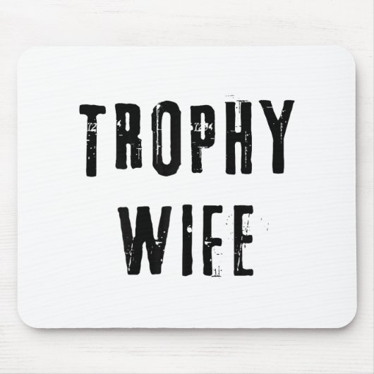 Trophy Ehefrau Cool Mutter Mama Vater Joke Funny B Mousepad (Vorne)