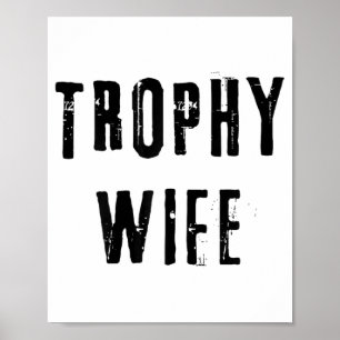 Trophy Ehefrau Cool Mutter Mama Vater Joke Funny B Poster