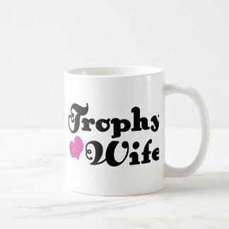 Trophy-Ehefrau Kaffeetasse