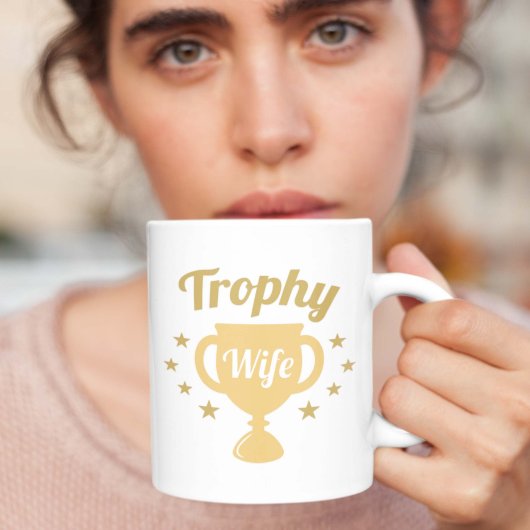 Trophy-Ehefrau Kaffeetasse