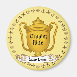 Trophy-Ehefrau Magnet