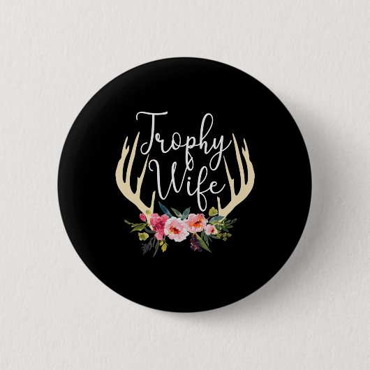 Trophy Ehefrau Niedliche Hirschantler Blume Jäger Button (Vorderseite)