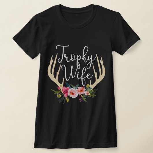 Trophy Ehefrau Niedliche Hirschantler Blume Jäger T-Shirt (Ablage )