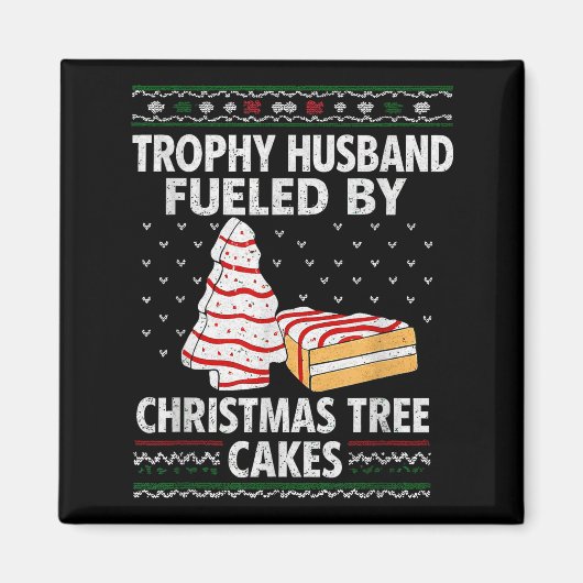Trophy Ehemann Angetrieben Von Christmas Tree Cake Magnet (Vorne)