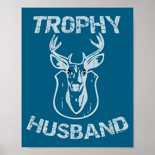 Trophy Ehemann Buck Männer Illustration Poster (Vorne)