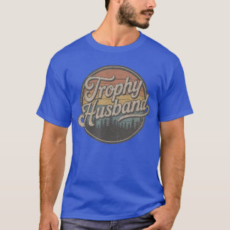 Trophy-Ehemann Vintage Sarkastische Ehe Retro Gr T-Shirt