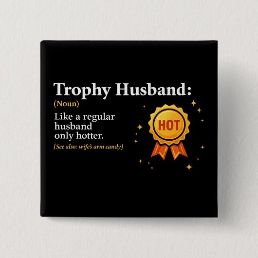 Trophy Ehemann Weltbester Ehemann 1. Platz Button (Vorderseite)