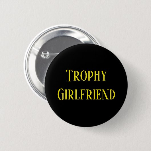 Trophy Girlfriend Christmas Holiday Gift Button (Vorne & Hinten)