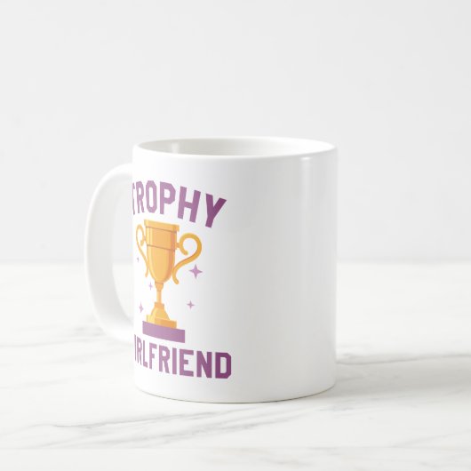 Trophy Girlfriend Kaffeetasse (Vorderseite Links)
