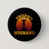 Trophy Husband Button (Vorderseite)